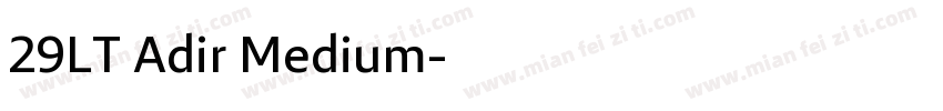 29LT Adir Medium字体转换